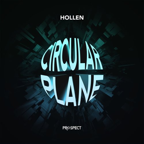 Hollen - Circular Plane [PSR136]